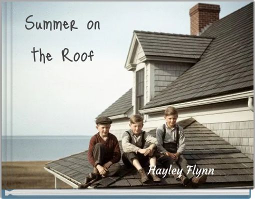 Summer on the Roof
