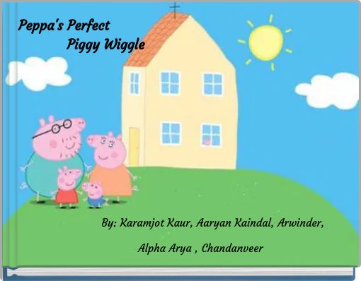 Peppa's Perfect Piggy Wiggle