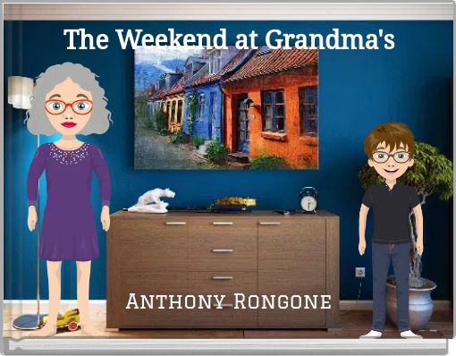 The Weekend at Grandma's