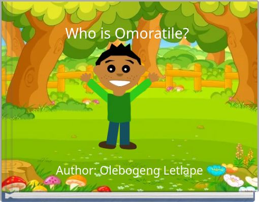 Who is Omoratile?