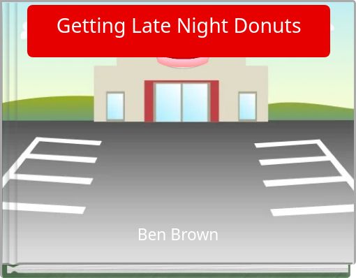 Getting Late Night Donuts