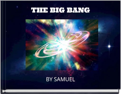 THE BIG BANG