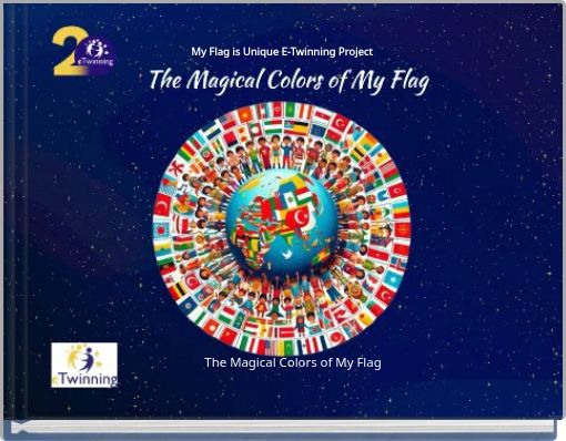 My Flag is Unique E-Twinning Project