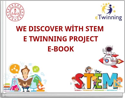 WE DISCOVER WİTH STEM E TWINNING PROJECT E-BOOK