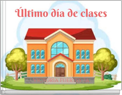 &Uacute;ltimo d&iacute;a de clases