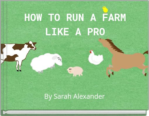 HOW TO RUN A FARM LIKE A PRO