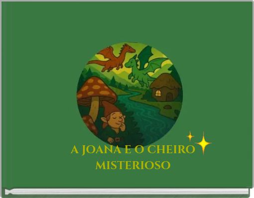 A JOANA E O CHEIRO MISTERIOSO