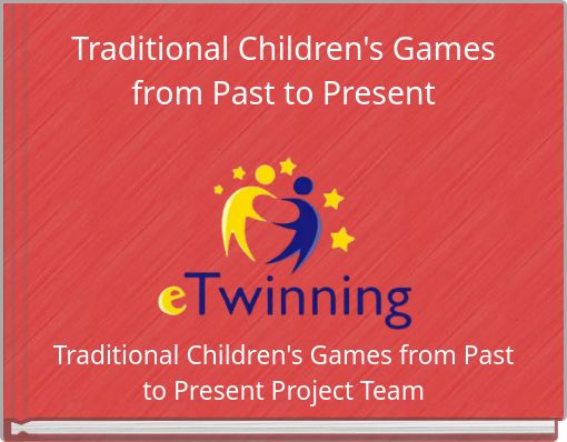 Traditional Children's Games from Past to Present