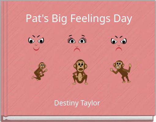 Pat's Big Feelings Day