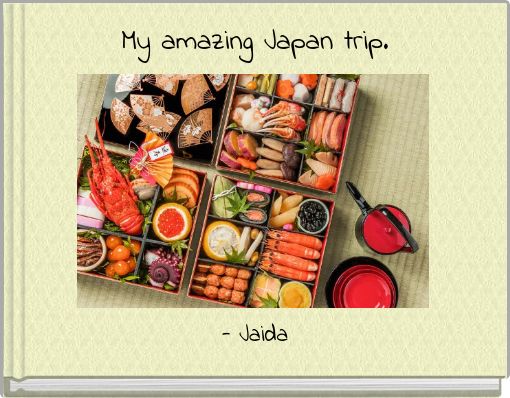 My amazing Japan trip.