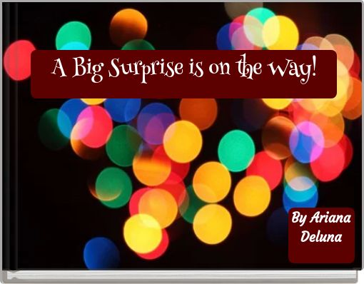 A Big Surprise is on the Way!