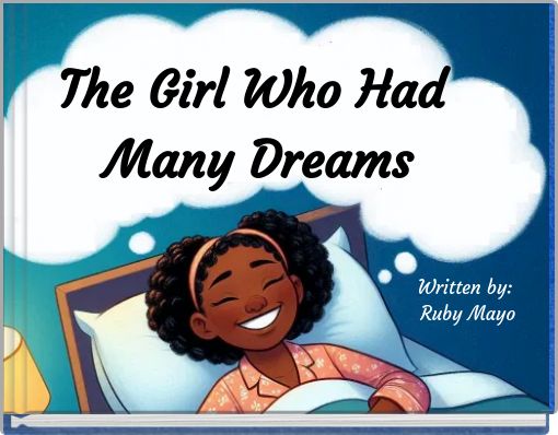 The Girl Who Had Many Dreams