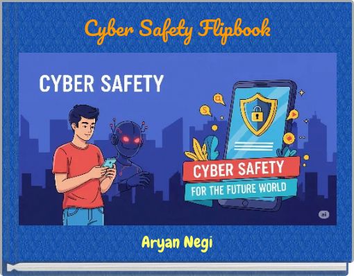 Cyber Safety Flipbook