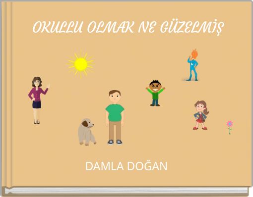 OKULLU OLMAK NE G&Uuml;ZELMİŞ