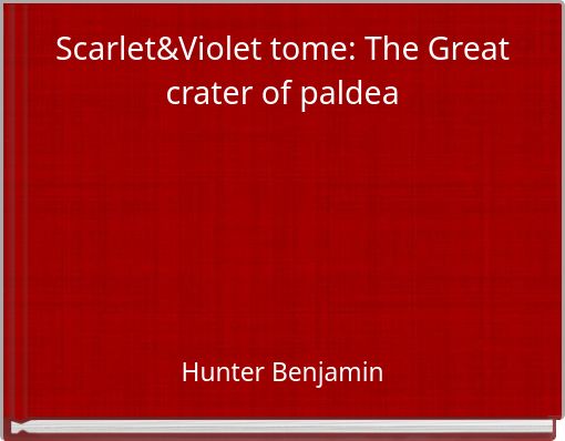 Scarlet&Violet tome: The Great crater of paldea