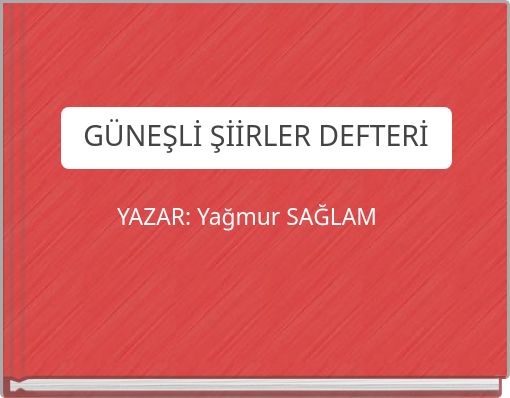 G&Uuml;NEŞLİ ŞİİRLER DEFTERİ