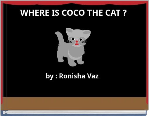 WHERE IS COCO THE CAT ?