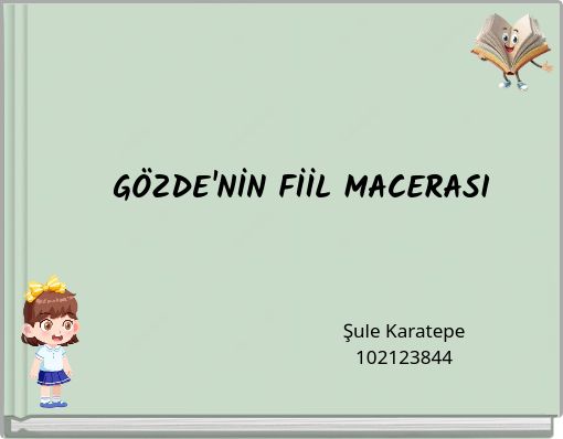 GÖZDE'NİN FİİL MACERASI
