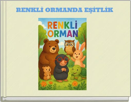 RENKLİ ORMANDA EŞİTLİK