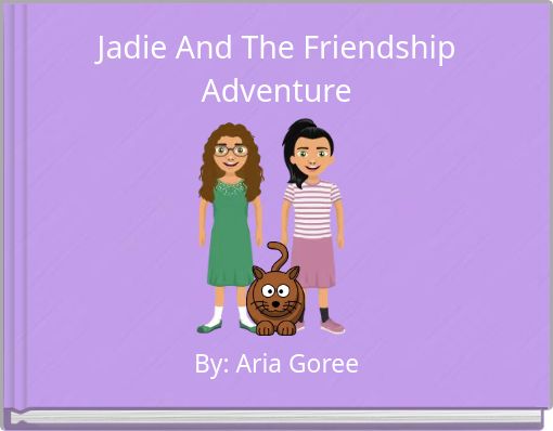 Jadie And The Friendship Adventure