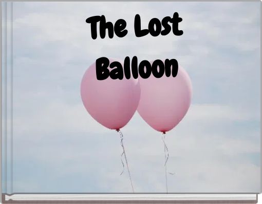 The Lost Balloon