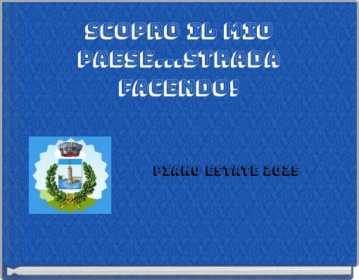 SCOPRO IL MIO PAESE...STRADA FACENDO!