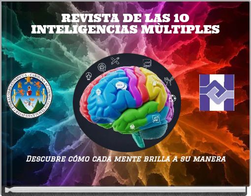 REVISTA DE LAS 1O INTELIGENCIAS MÙLTIPLES Descubre cómo cada mente brilla a su manera