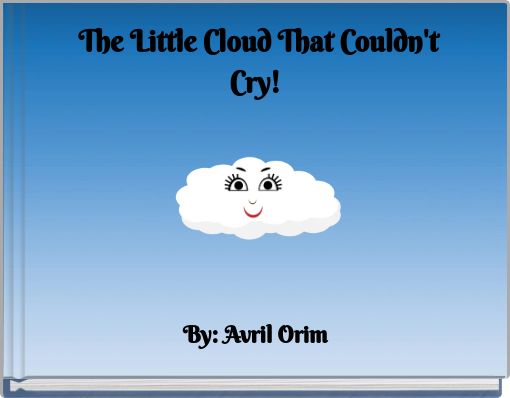 The Little Cloud That Couldn't Cry!