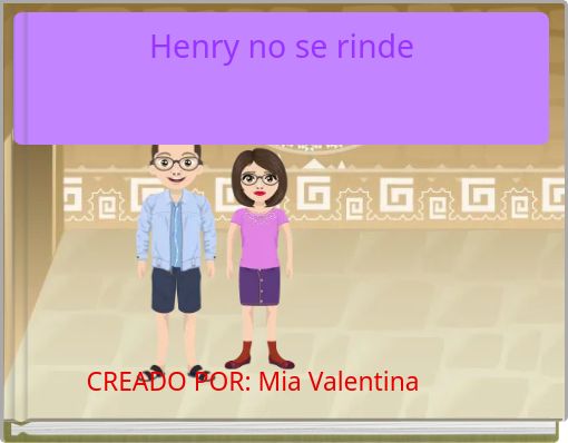 Henry no se rinde