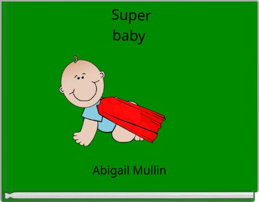 Super baby
