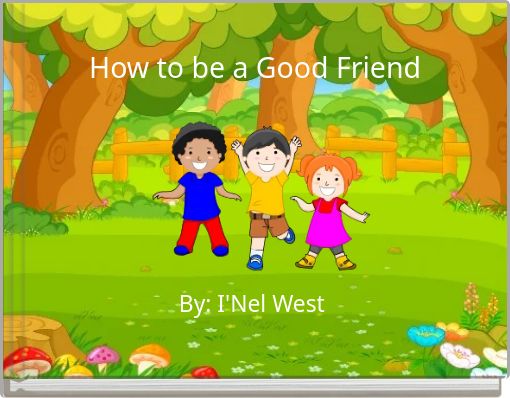 How to be a Good Friend