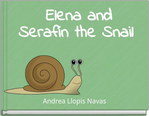 Elena and Serafín the Snail