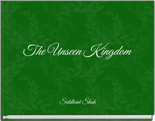 The Unseen Kingdom
