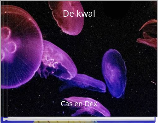 De kwal