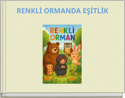 RENKLİ ORMANDA EŞİTLİK