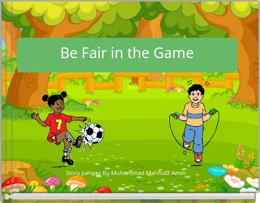 Front cover of 'Be Fair in the Game' 