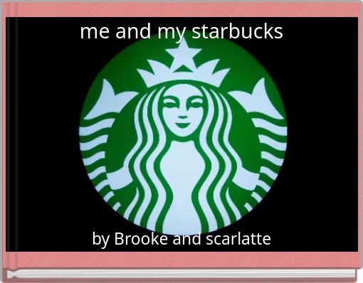 me and my starbucks