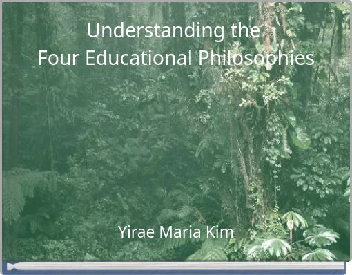 Understanding the Four Educational Philosophies