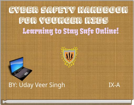 Cyber Safety Handbook for Younger Kids Learning to Stay Safe Online!