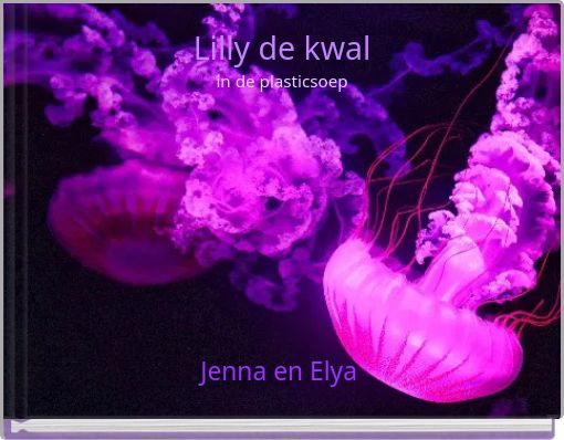 Lilly de kwal in de plasticsoep