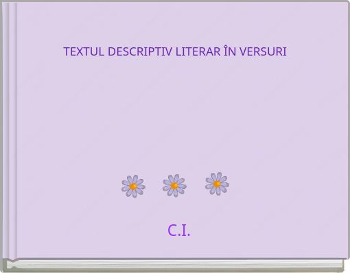 TEXTUL DESCRIPTIV LITERAR &Icirc;N VERSURI