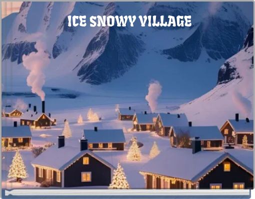 Book Cover for: ICE SNOWY VILLAGE