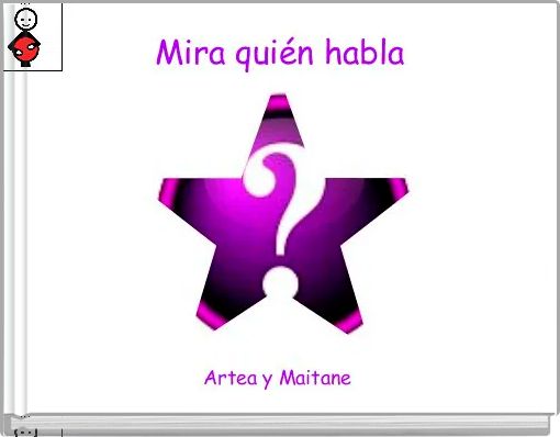 Mira qui&eacute;n habla