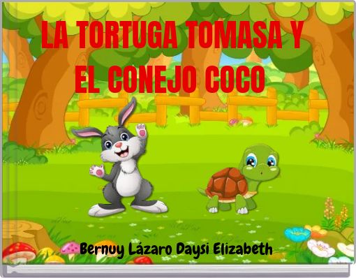 LA TORTUGA TOMASA Y EL CONEJO COCO