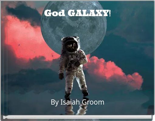 Book Cover for: God GALAXY!