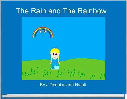 The Rain and The Rainbow  