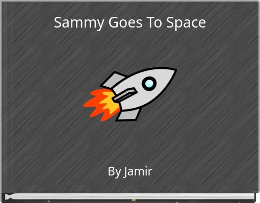 Sammy Goes To Space