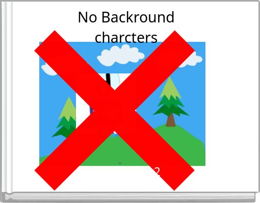No Backround charcters