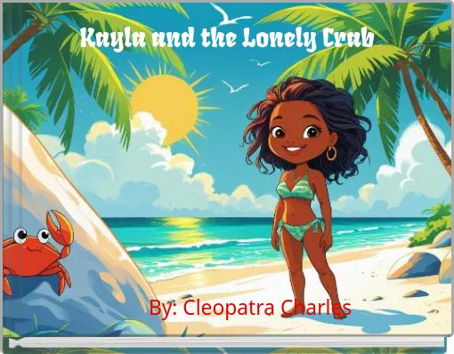 Kayla and the Lonely Crab
