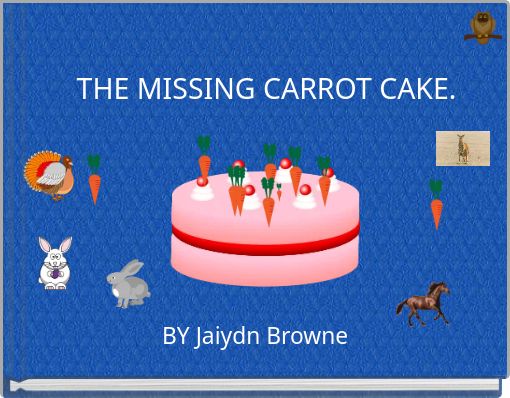 THE MISSING CARROT CAKE.